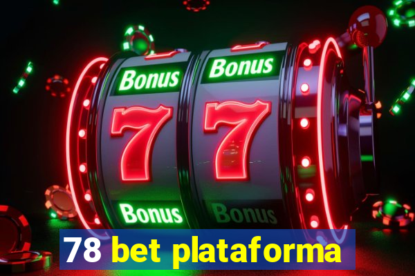 78 bet plataforma